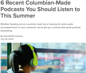 6 Recent Columbian-Made Podcasts You Should Listen to This Summer